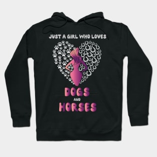 Just A Girl Who Really Loves Dogs And HorsesHorseshoe Paw funny Hoodie